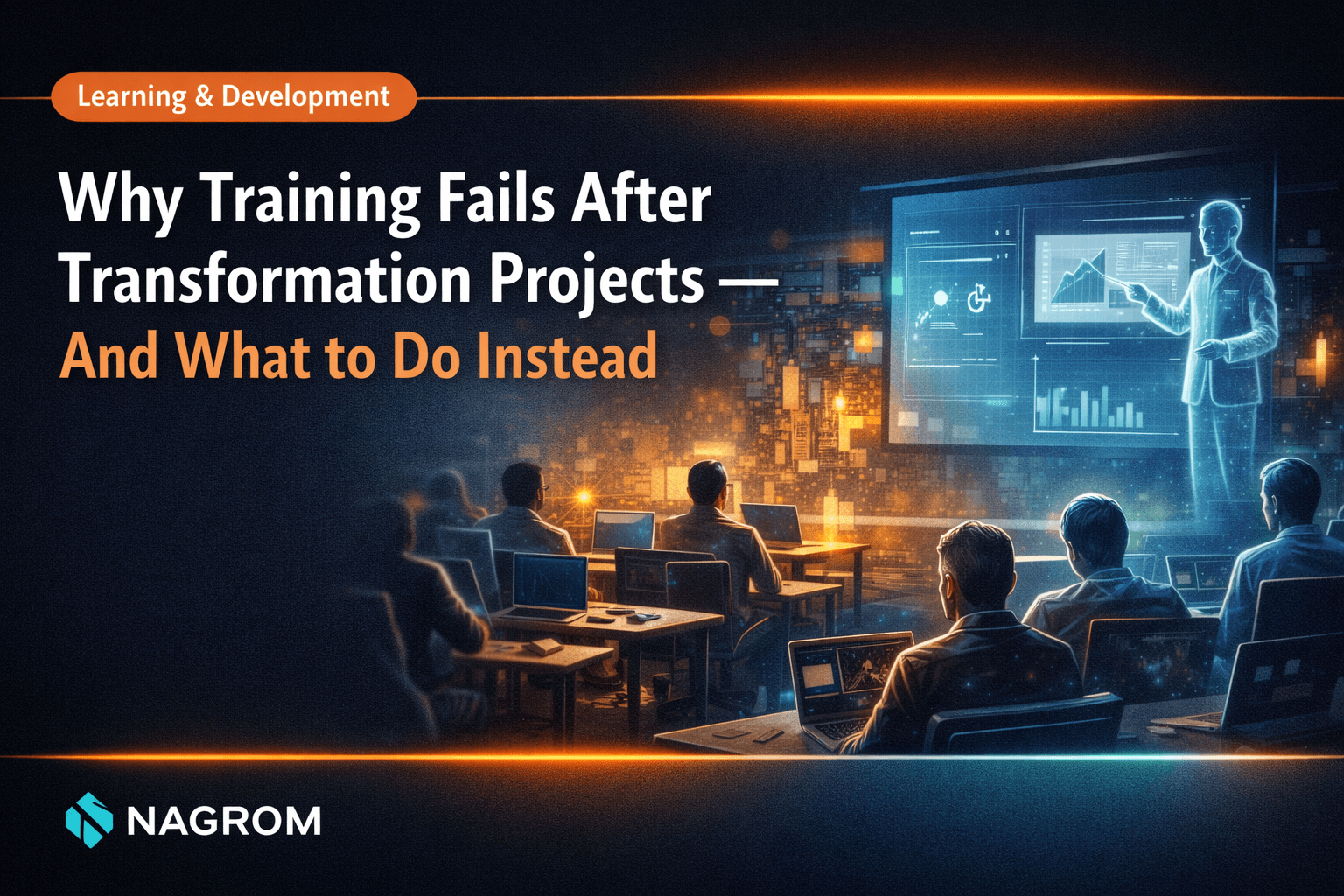 Why Training Fails After Transformation Projects — And What to Do Instead thumbnail
